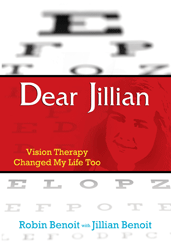 Dear Jillian: Vision Therapy ChangedMy Life Too